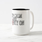 Keep Calm and Carney On Zweifarbige Tasse (VorderseiteRechts)