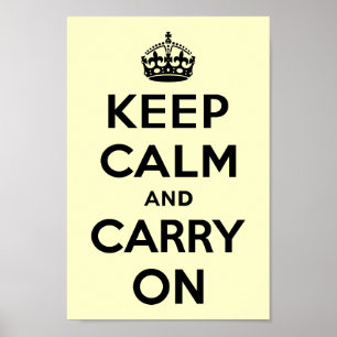 Keep Calm And Carry On Poster