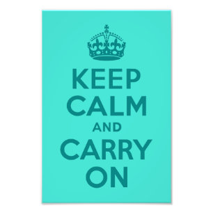 Keep Calm and Carry On Türkis Foto