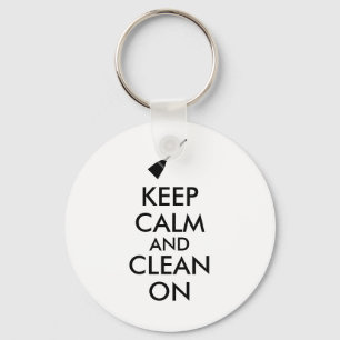 Keep Calm and Clean On Broom Custom Schlüsselanhänger