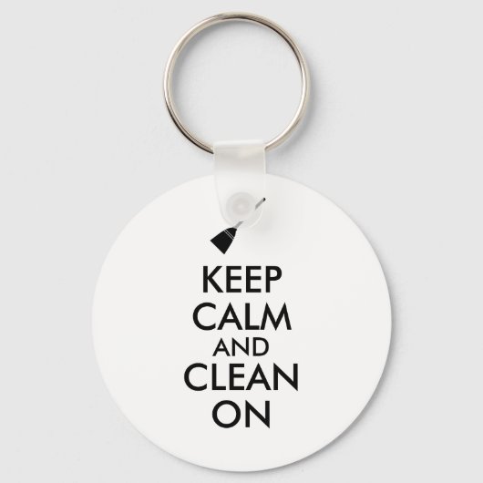 Keep Calm and Clean On Broom Custom Schlüsselanhänger (Vorderseite)