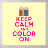 Keep Calm and Color On Poster (Vorne)