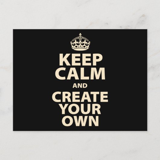 Keep Calm and Create Your Own Postkarte (Vorderseite)