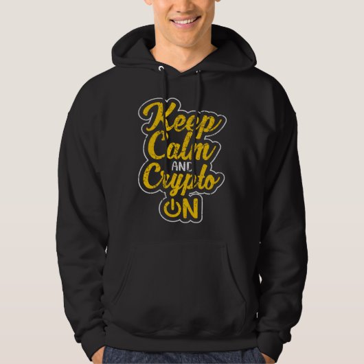 Keep Calm and Crypto On Bitcoin BTC Cryptocurrency Hoodie (Vorderseite)