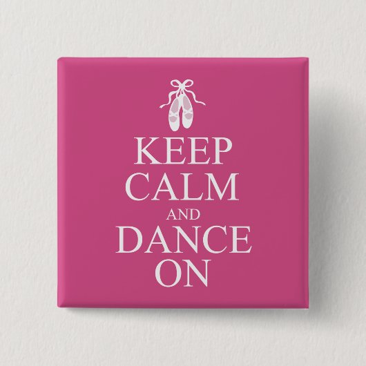 Keep Calm and Dance On Ballerina Shoes Pink Button (Vorderseite)