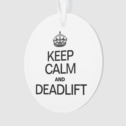 KEEP CALM AND DEADLIFT ORNAMENT (Vorderseite)