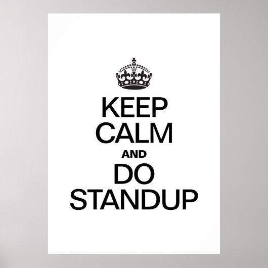 KEEP CALM AND DO STANDUP POSTER (Vorne)