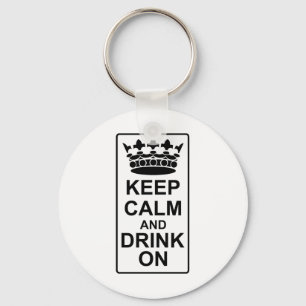 Keep Calm and Drink On - British Government Parody Schlüsselanhänger