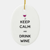 Keep Calm and Drink Wine Keramik Ornament (Vorne)