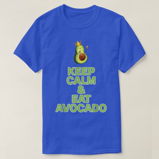 Keep calm and eat avocado T-Shirt (Design vorne)