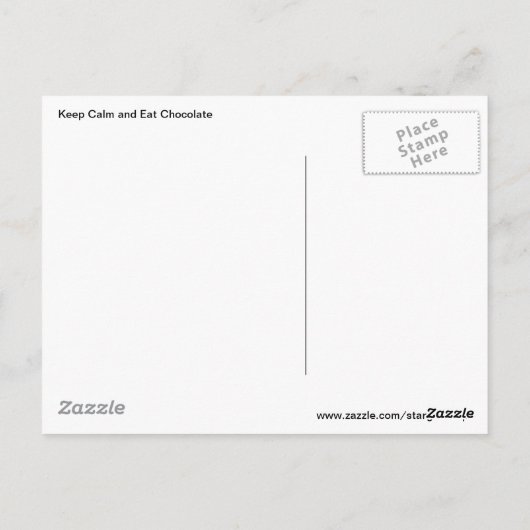 Keep Calm and Eat Chocolate Postkarte (Rückseite)