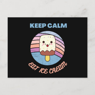 keep calm and eat ice cream postkarte