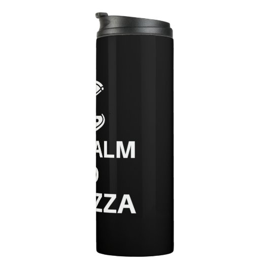 Keep Calm And Eat Pizza Thermosbecher (Nach rechts gedreht)