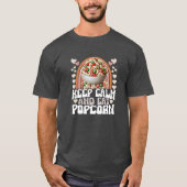 keep calm and eat popcorn T-Shirt (Vorderseite)