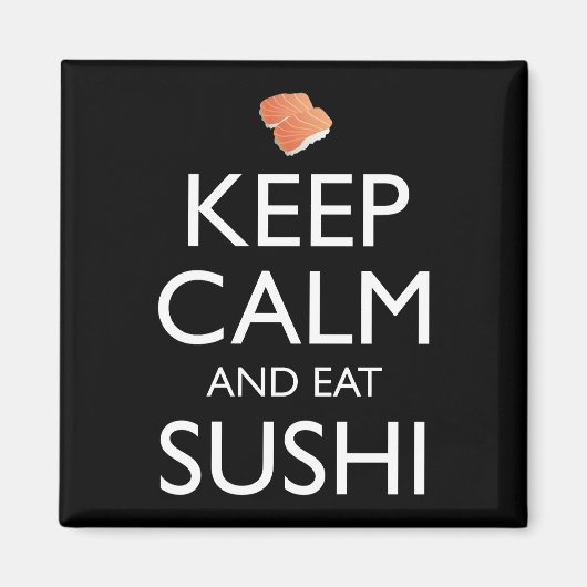Keep Calm And Eat Sushi Magnet (Vorne)