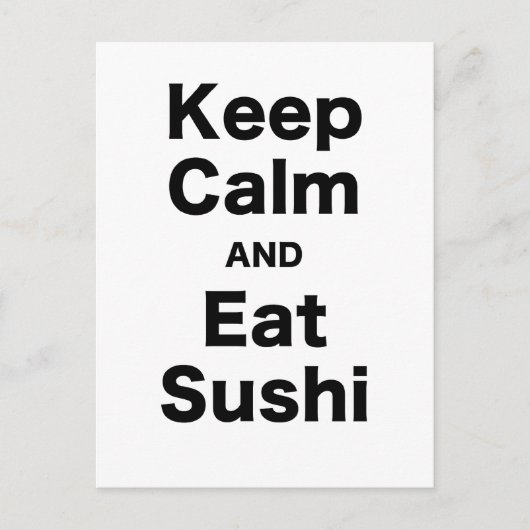 Keep Calm and Eat Sushi Postkarte (Vorderseite)