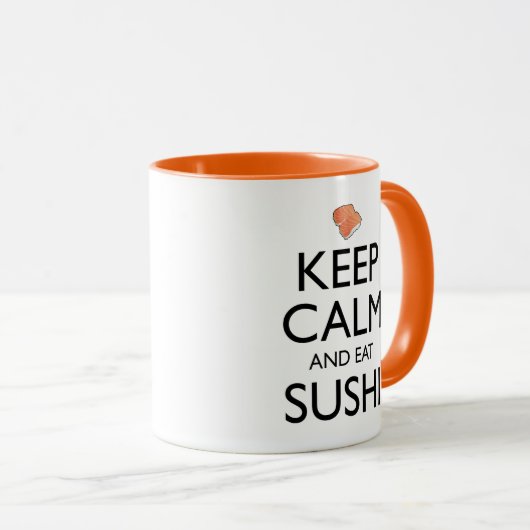 Keep Calm And Eat Sushi Tasse (VorderseiteRechts)