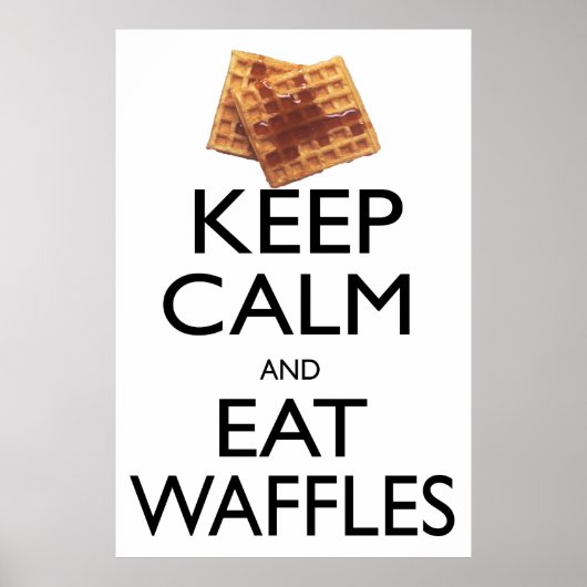 Keep Calm and Eat Waffles Poster (Vorne)