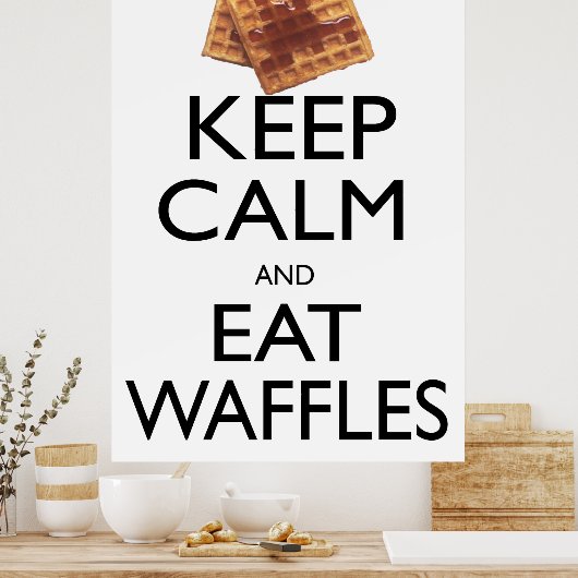 Keep Calm and Eat Waffles Poster (Küche)