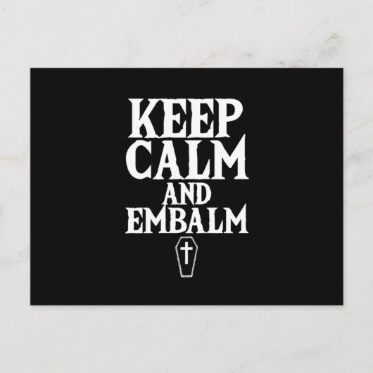 Keep Calm And Embalm Embalmer Funeral Death Gift Postkarte (Vorderseite)