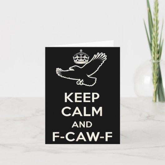 Keep Calm And F-caw-f Crow Fun Gift For Bird Lover Karte (Vorderseite)