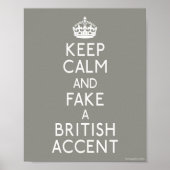 Keep Calm and Fake a British Accent Poster (Vorne)