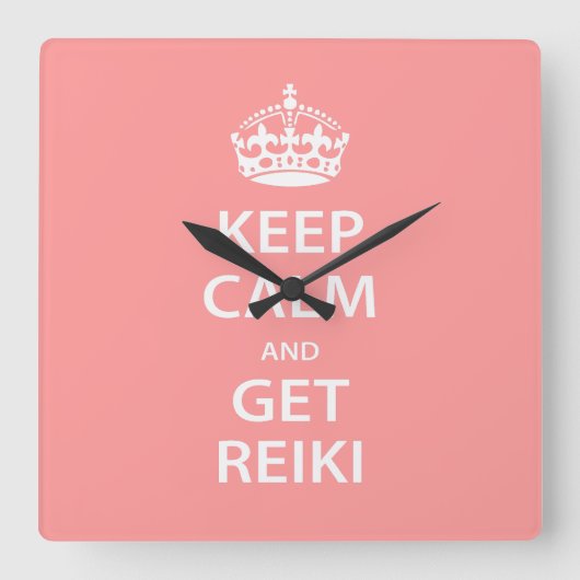 Keep Calm and Get Reiki Quadratische Wanduhr (Vorderseite)