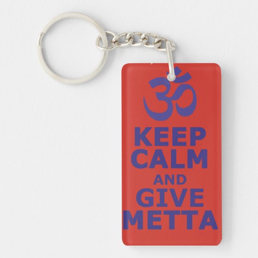 Keep calm and give Metta Schlüsselanhänger (Vorderseite)