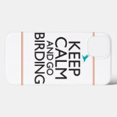 Keep Calm and Go Birding Case-Mate iPhone Hülle (Rückseite (Horizontal))