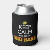 Keep Calm And Go To Tiki Bars Dosenkühler (Kanne Vorderseite)