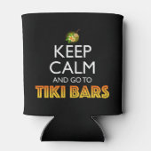 Keep Calm And Go To Tiki Bars Dosenkühler (Rückseite)