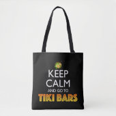 Keep Calm And Go To Tiki Bars Tasche (Vorderseite)