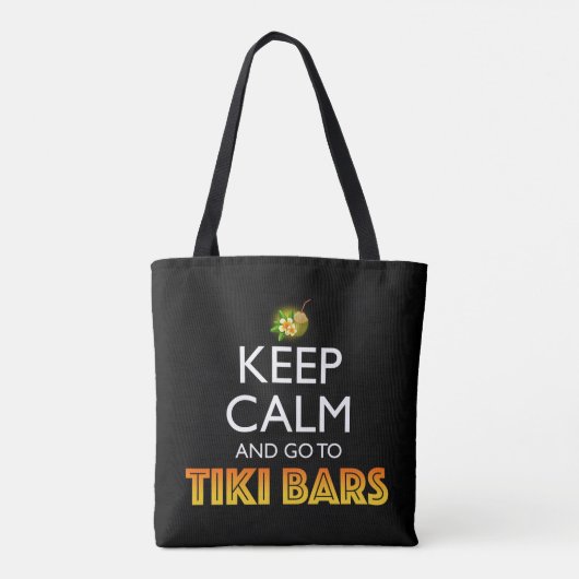 Keep Calm And Go To Tiki Bars Tasche (Rückseite)