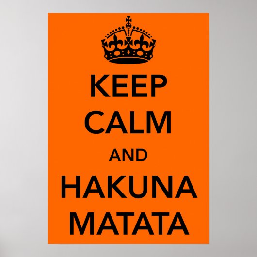 Keep Calm and Hakuna Matata Poster (Vorne)