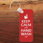 Keep Calm And Hand Wash On - Washing Hygiene Flu Schlüsselanhänger (Vorderseite)