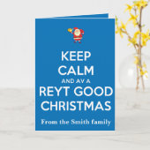 Keep Calm And Have A Reyt Good Christmas Santa Karte (Gelbe Blume)