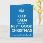 Keep Calm And Have A Reyt Good Christmas White Karte (Gelbe Blume)