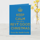 Keep Calm And Have A Reyt Good Christmas Yellow Te Karte (Gelbe Blume)