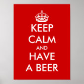 Keep Calm and Have Beer Funny Poster (Vorne)