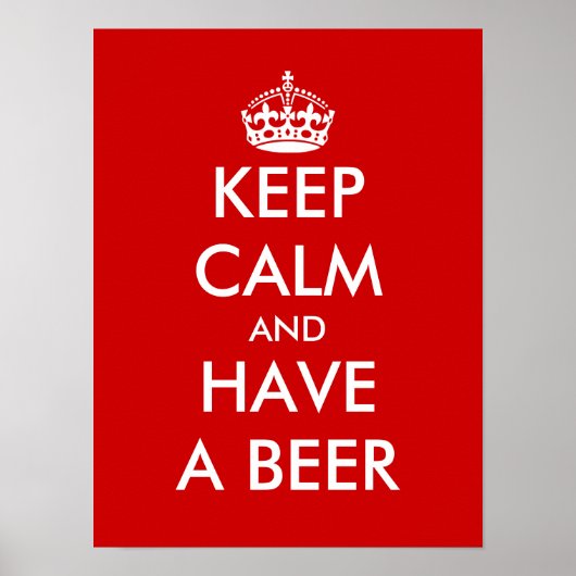 Keep Calm and Have Beer Funny Poster (Vorne)