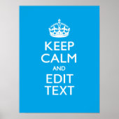 Keep Calm And Have Your Text on Sky Blue Accent Poster (Vorne)