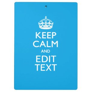 Keep Calm and Have Your Text on Sky Blue Akzent Klemmbrett