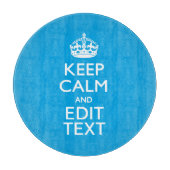 Keep Calm and Have Your Text on Sky Blue Akzent Schneidebrett (Vorderseite)