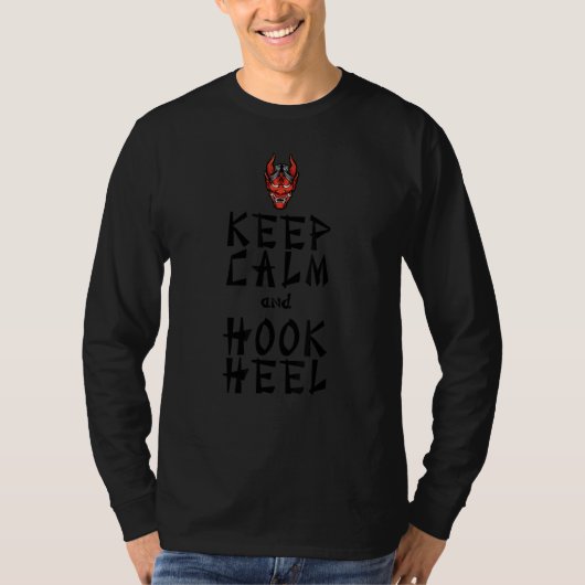 Keep Calm and Hook Heel Demon T-Shirt (Vorderseite)