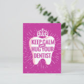 Keep Calm And Hug Your Dentist Postkarte (Stehend Vorderseite)