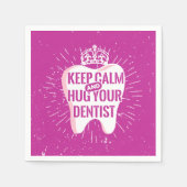 Keep Calm And Hug Your Dentist Serviette (Vorderseite)