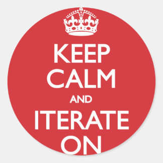 Keep calm and iterate on runder aufkleber