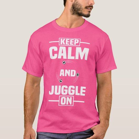 Keep Calm And Juggle On Juggler Juggling Balls Art T-Shirt (Vorderseite)