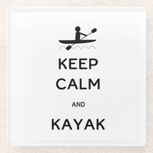 Keep Calm and Kayak   Glasuntersetzer (Vorderseite)