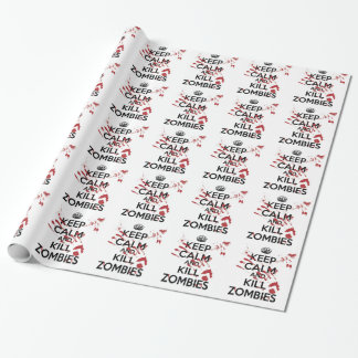 Keep Calm and Kill Zombies Geschenkpapier